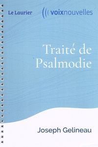 Joseph Gelineau - Traité de psalmodie.