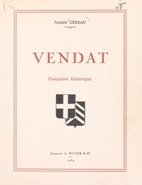 Joseph Géreau - Vendat - Évocation historique.