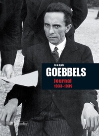 Joseph Goebbels - Journal - 1933-1939.