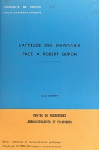 Joseph Gombert et Philippe Braud - L'attitude des Mayennais face à Robert Buron.