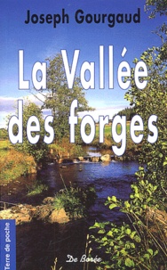 Joseph Gourgaud - La Vallee Des Forges.