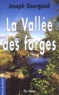 Joseph Gourgaud - La Vallee Des Forges.