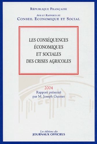 Joseph Guimet - Les conséquences économiques et sociales des crises agricoles.