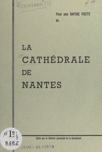 Joseph Guinéheuc - Pour une rapide visite de la cathédrale de Nantes.