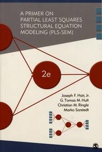 Joseph Hair et G. Tomas M. Hult - A Primer on Partial Least Squares Structural Equation Modeling (PLS-SEM).