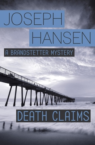 Death Claims. Dave Brandstetter Investigation 2