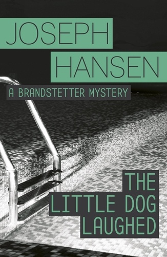 The Little Dog Laughed. Dave Brandstetter Investigation 8