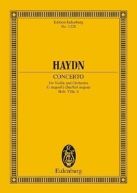 Joseph Haydn - Eulenburg Miniature Scores  : Concert Sol majeur - Hob. VIIa: 4. violin and orchestra. Partition d'étude..