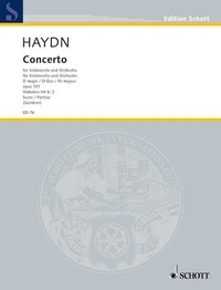 Joseph Haydn - Edition Schott  : Concerto D Major - op. 101. Hob. VIIb:2. cello and orchestra. Partition de direction..