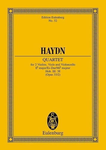 Joseph Haydn - Eulenburg Miniature Scores  : Quatour à cordes Mib majeur - Russisches / Jungfern-Quartett Nr. 2. op. 33/2. Hob. III: 38. string quartet. Partition d'étude..