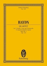 Joseph Haydn - Eulenburg Miniature Scores  : Quatour à cordes Sol majeur - op. 1/4. Hob. III: 4. string quartet. Partition d'étude..