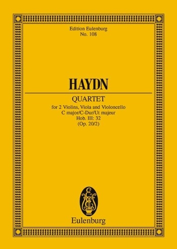 Joseph Haydn - Eulenburg Miniature Scores  : Quatuor à cordes Ut majeur - Sonnen-Quartett Nr. 2. op. 20/2. Hob. III: 32. string quartet. Partition d'étude..