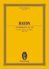 Joseph Haydn - Eulenburg Miniature Scores  : Symphonie No. 89 Fa majeur - Hob. I: 89. orchestra. Partition d'étude..