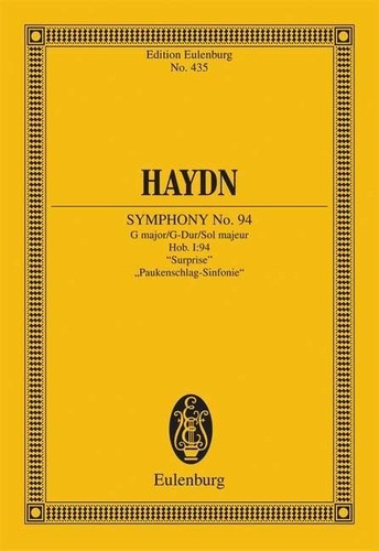 Joseph Haydn - Eulenburg Miniature Scores  : Symphonie No. 94 Sol majeur, "Surprise" - "London No. 3". Hob. I: 94. orchestra. Partition d'étude..