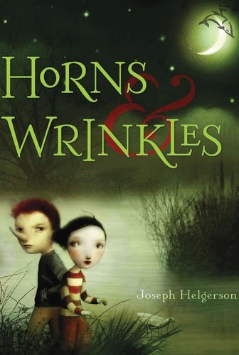 Joseph Helgerson et Nicoletta Ceccoli - Horns and Wrinkles.