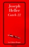Joseph Heller - Catch 22.