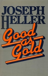 Joseph Heller - Good As Gold.