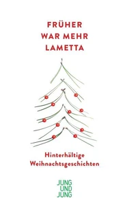 Früher war mehr Lametta