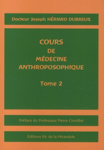 Cours de médecine anthroposophique. Tome 2