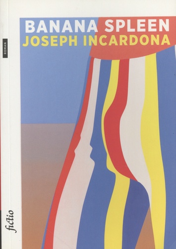 Joseph Incardona - Banana Spleen.