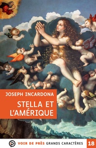 Joseph Incardona - Stella et l'Amérique.