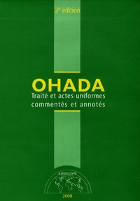 Joseph Issa-Sayegh et Paul-Gérard Pougoué - OHADA - Traité et actes uniformes commentés et annotés.