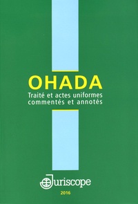 Joseph Issa-Sayegh et Paul-Gérard Pougoué - OHADA - Traité et actes uniformes commentés et annotés.