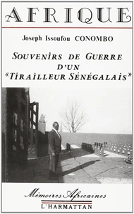 Souvenirs de guerre d'un "tirailleur sénégalais"