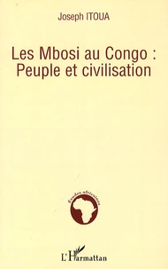 Les Mbosi au Congo : peuple et civilisation