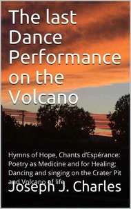 The Last Dance Performance on the Volcano