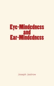 Eye-Mindedness and Ear-Mindedness