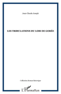 Les tribulations du Lobi de Gorée