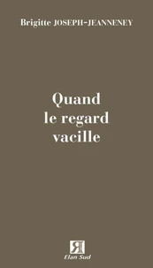 Quand le regard vacille