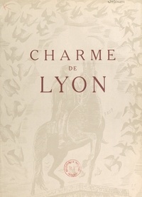 Joseph Jolinon et Pierre Alexandre - Charme de Lyon.