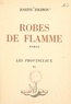 Joseph Jolinon - Les provinciaux (6). Robes de flamme.