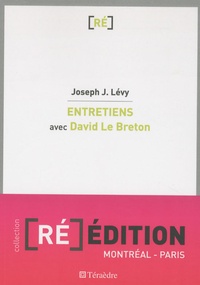 Joseph Josy Lévy - Entretiens avec David Le Breton.