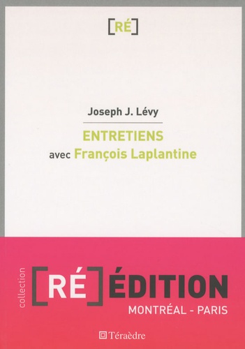Joseph Josy Lévy - Entretiens avec François Laplantine.