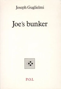 Joe's bunker. suivi de L'été 99