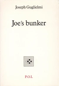 Joe's bunker. suivi de L'été 99
