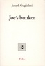 Joseph-Julien Guglielmi - Joe's bunker. suivi de L'été 99.