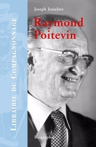 Joseph Jusselme - Raymond Poitevin.