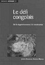 Joseph-Kamanda Kimona-Mbinga - Le Defi Congolais: De La Degenerescence A La Renaissance.