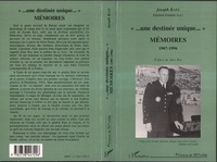 Joseph Katz - Une destinée unique - Mémoires, 1907-1996.