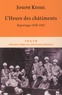 Joseph Kessel - L'Heure des châtiments - Reportages 1938-1945.