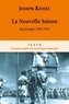 Joseph Kessel - La nouvelle saison - Reportages 1948-1954.