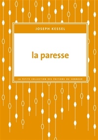 Joseph Kessel - La paresse.