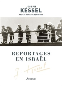 Joseph Kessel - Reportages en Israël.