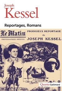 Joseph Kessel - Reportages, Romans.