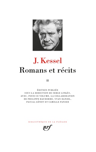 Joseph Kessel - Romans et récits - Tome 2.