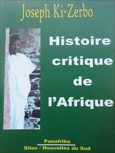 Histoire critique de l'Afrique : l'Afrique au Sud du Sahara